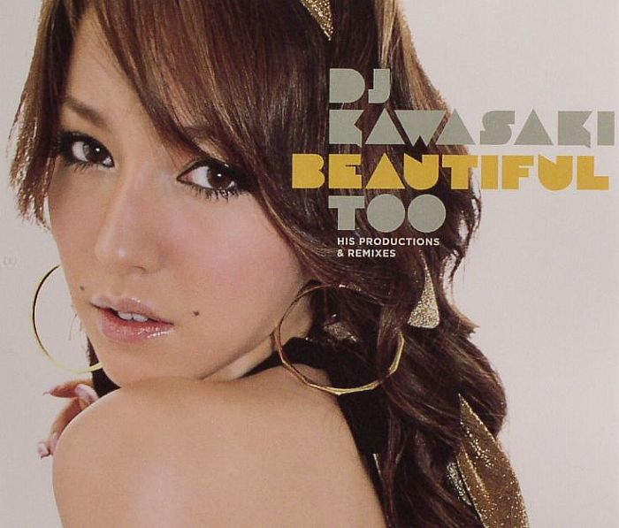 dj kawasaki beautiful too.jpg